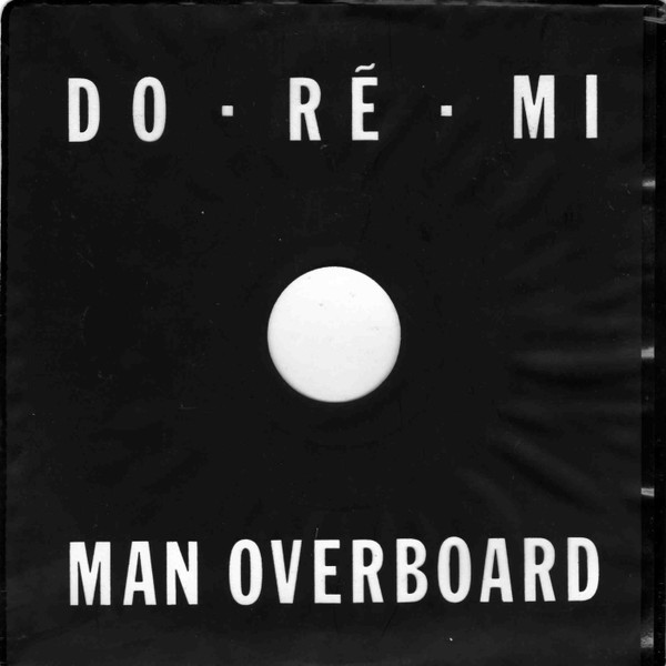 Do Re Mi — Man overboard