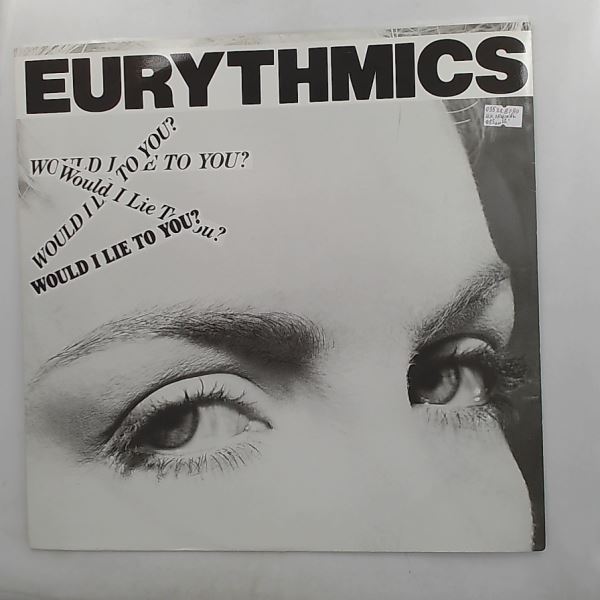 Eurythmics — Would I Lie To You? / Here Comes That Sinking Feeling