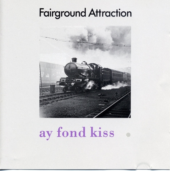 Fairground Attraction — Ay fond kiss