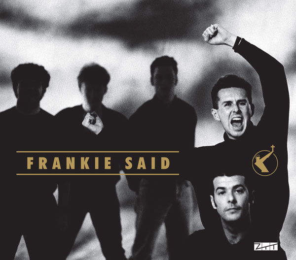 Frankie Goes To Hollywood — Frankie Said