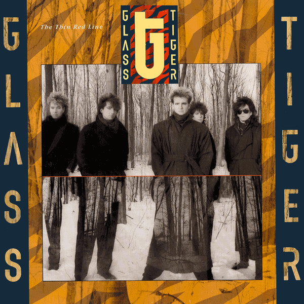 Glass Tiger — Thin Red Line