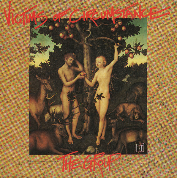 Group — Victims of circumstance