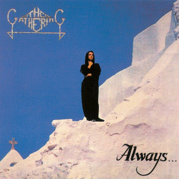 The Gathering — Always...
