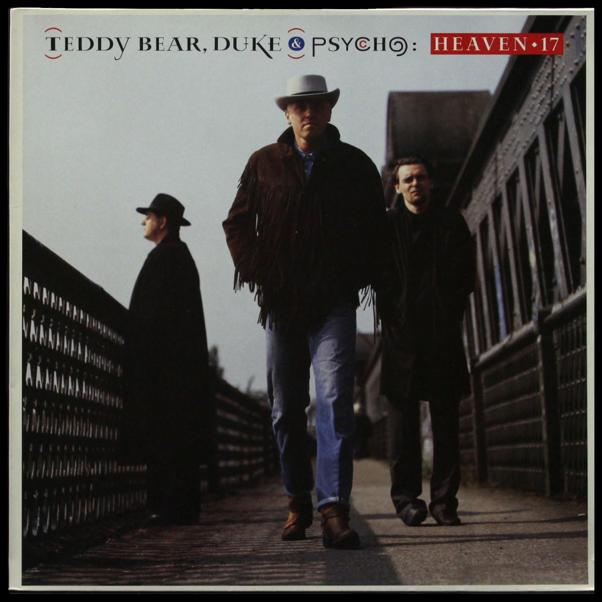 Heaven 17 — Teddy Bear, Duke & Psycho