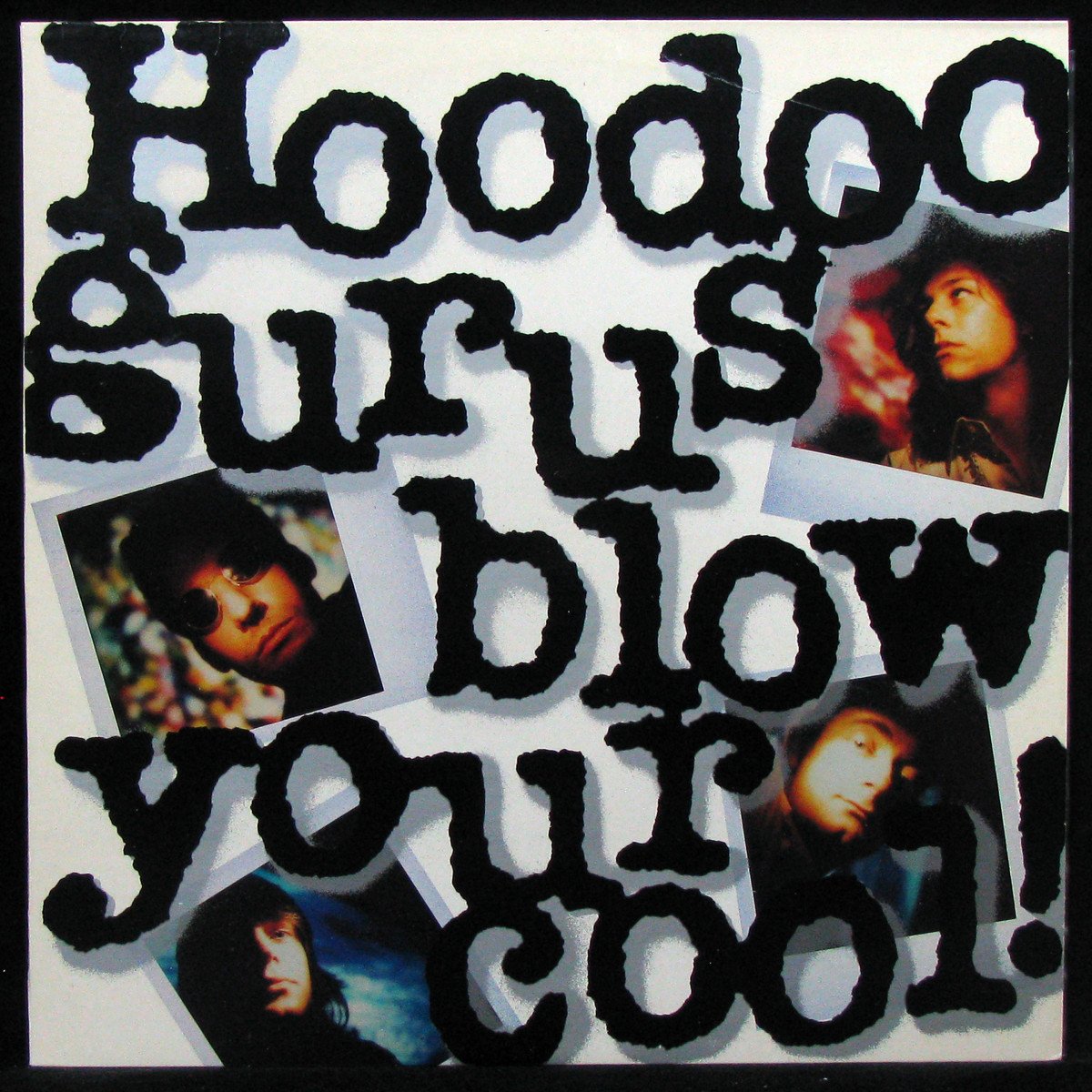 Hoodoo Gurus — Blow Your Cool!