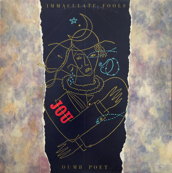 Immaculate Fools — Dumb poet