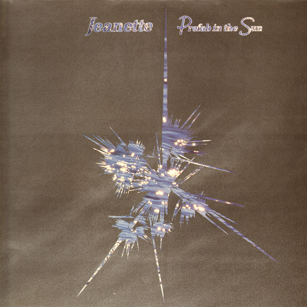 Jeanette — Prefab In The Sun