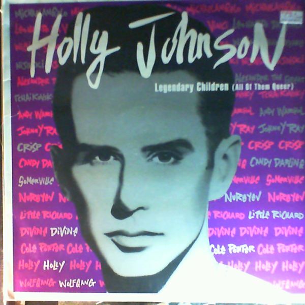 Johnson Holly (Frankie Goes To Hollywood) — Legenday Children (All Of Them Queer)