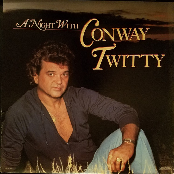 Conway Twitty — A Night With Conway Twitty