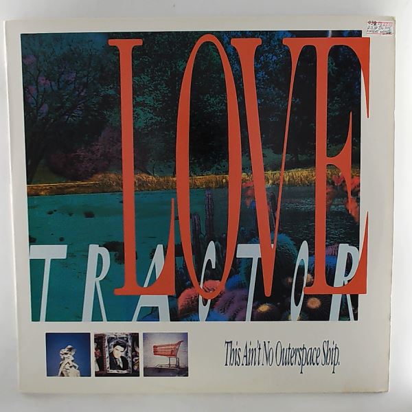 Love Tractor — This Ain't No Outerspace Ship