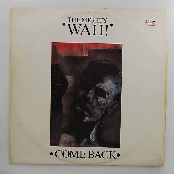 Mighty Wah! — Come Back