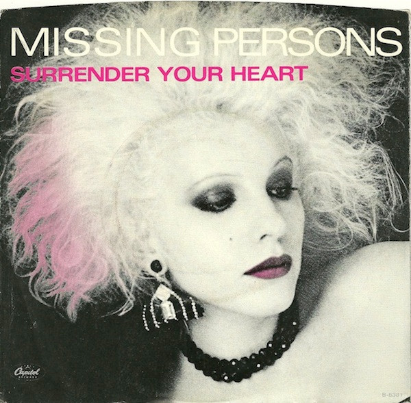 Missing Persons — Surrender your heart