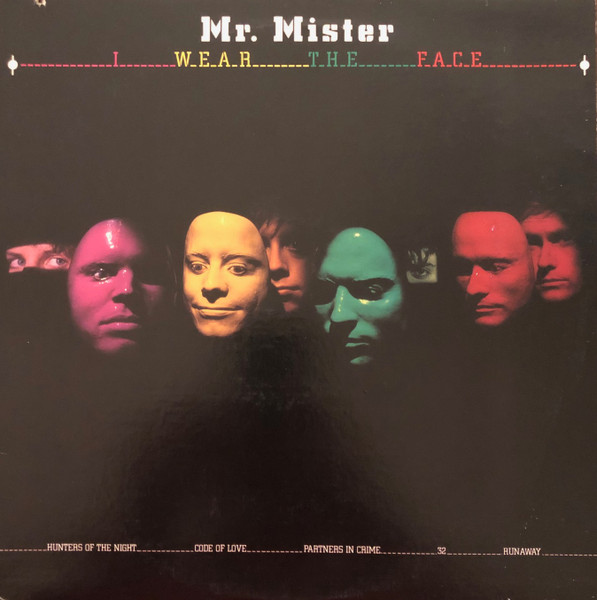 Mr. Mister — I Wear The Face