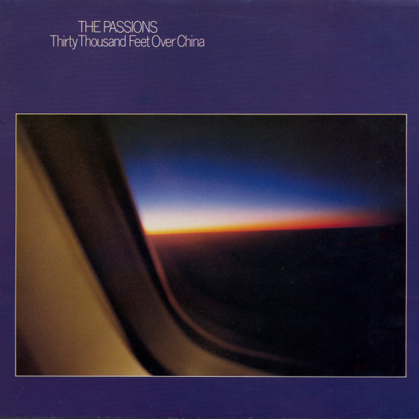 Passions — Thirty Thousand Feet Over China