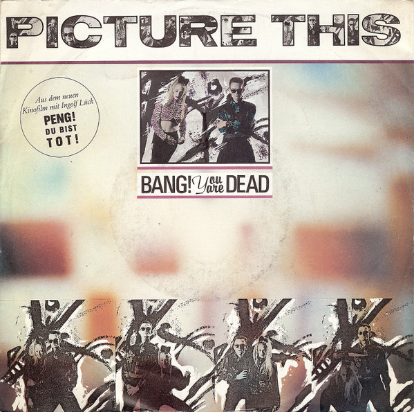 Picture This — Bang! You Are Dead