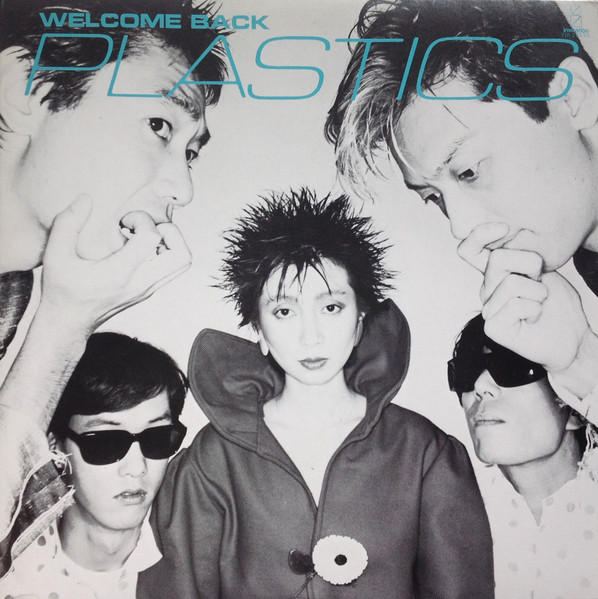 Plastics — Welcome Back