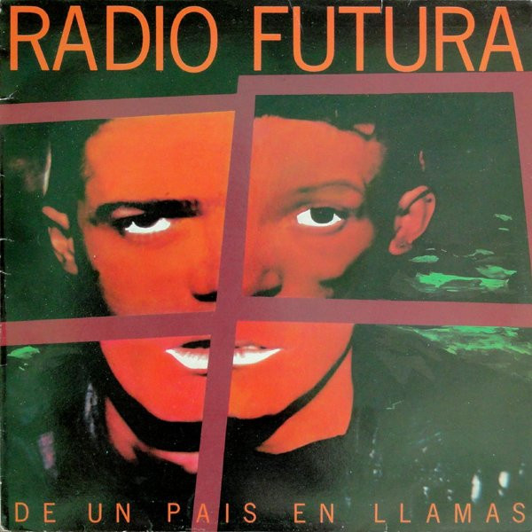 Radio Futura — De Un Pais En Llamas
