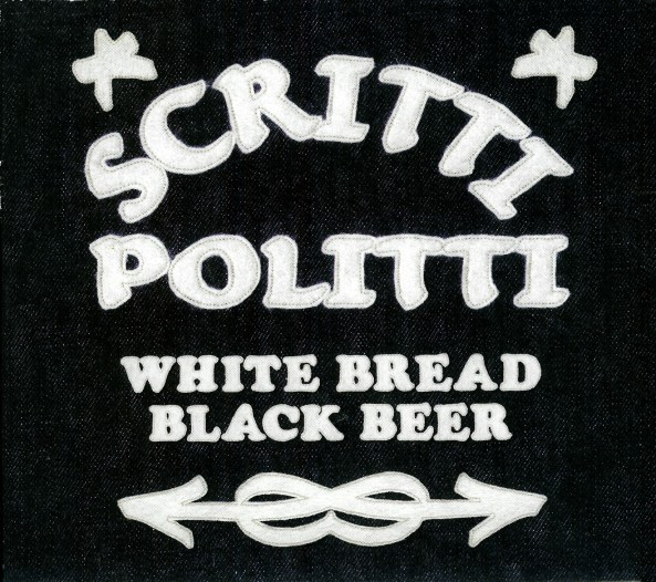 Scritti Politti — White bread black beer