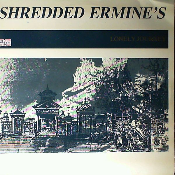 Shredded Ermine's — Lonely Journey