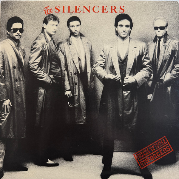 Silencers — Rock 'N' Roll Enforcers