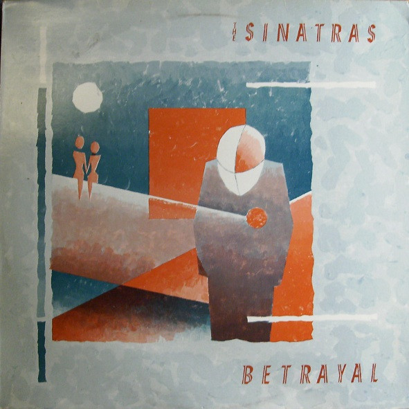 Sinatras — Betrayal