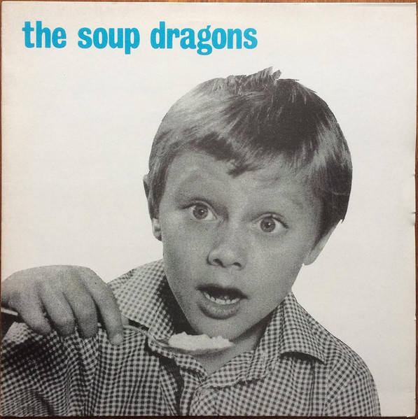 Soup Dragons — Whole Wide World