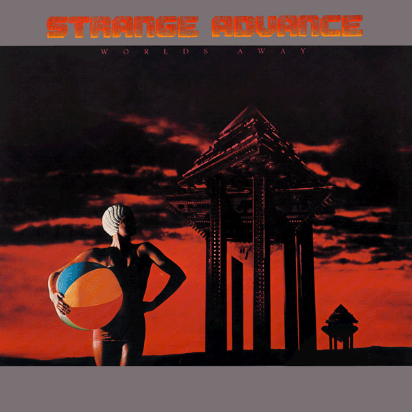 Strange Advance — Worlds Away