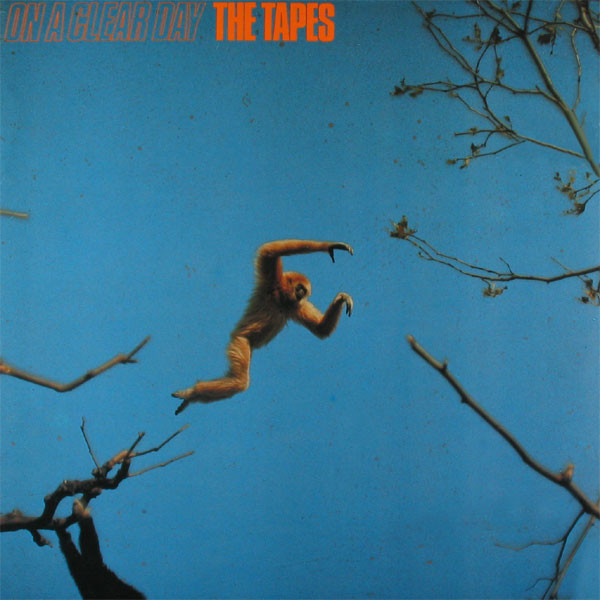 Tapes — On A Clear Day