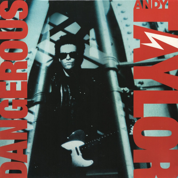 Taylor Andy (Duran Duran) — Dangerous
