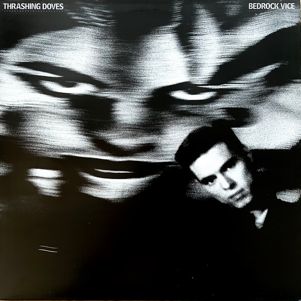 Thrashing Doves — Bedrock Vice
