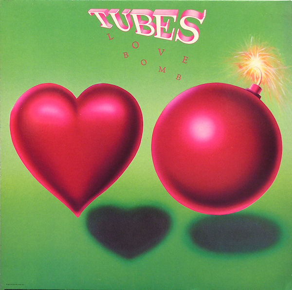 Tubes — Love bomb