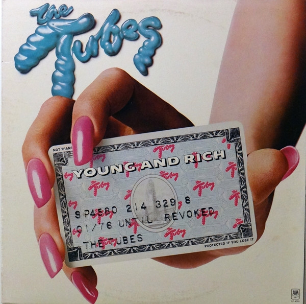 Tubes — Young And Rich