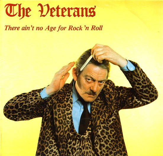 Veterans — There Ain't No Age For Rock 'n' Roll