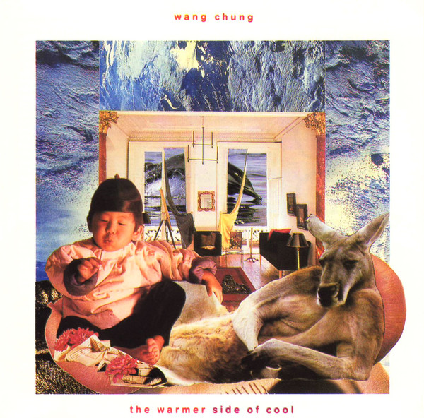 Wang Chung — Warmer Side Of Cool