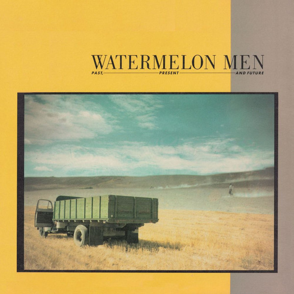 Watermelon Men — Past, Present And Future