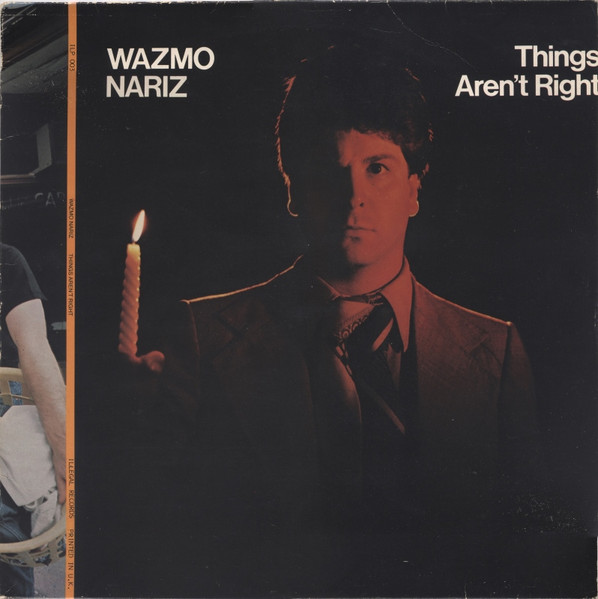 Wazmo Nariz — Things Aren't Right