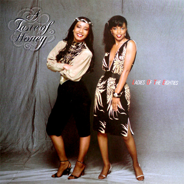 A Taste Of Honey — Ladies of the eighties