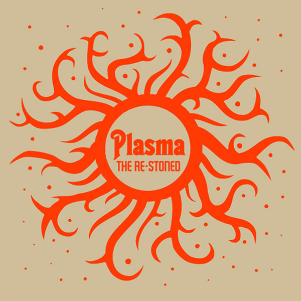 THE RE-STONED — Plasma
