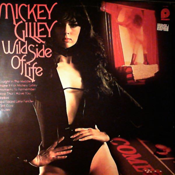 Gilley Mickey — Wild Side Of Life