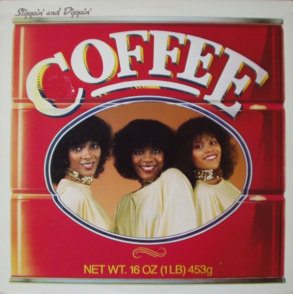Coffee — Slippin' and Dippin'