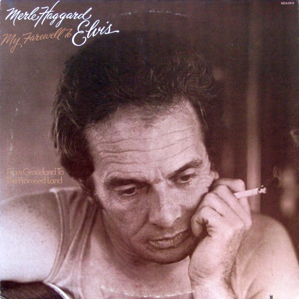 Haggard Merle — My Farewell to Elvis