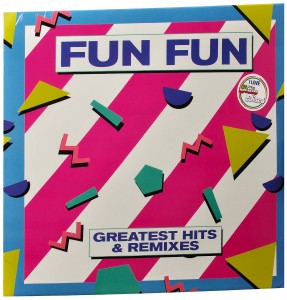 Fun Fun — Greatest Hits & Remixes