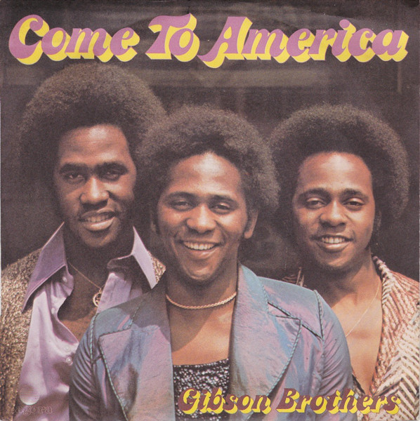 Gibson Brothers — Come To America