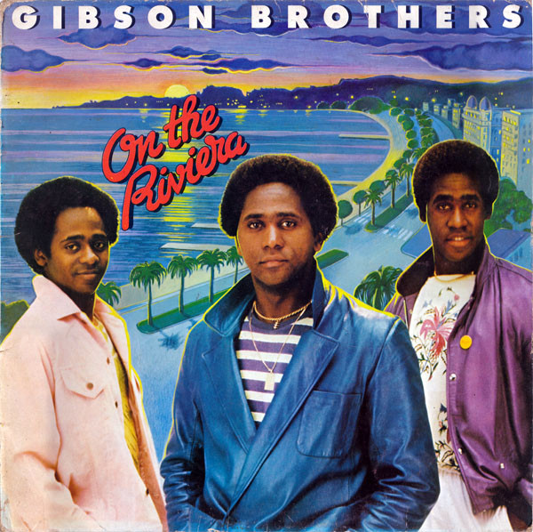 Gibson Brothers — On The Riviera