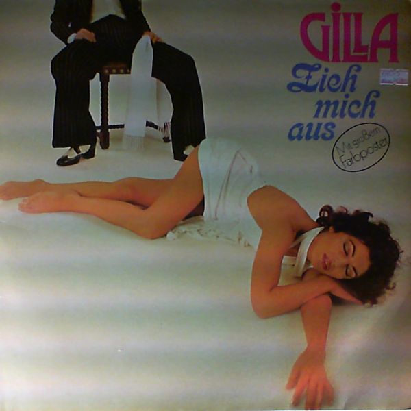 Gilla — Zieh Mich Aus