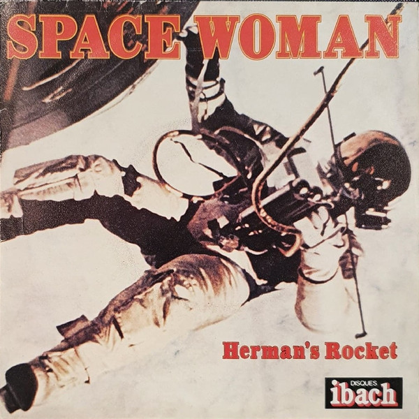 Herman's Rocket (Jean-Pierre Massiera) — Space Woman