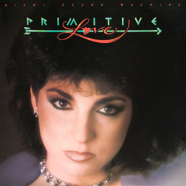 Miami Sound Machine (Estefan Gloria) — Primitive Love