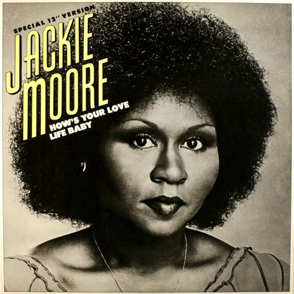 Moore Jackie — How's your love life baby