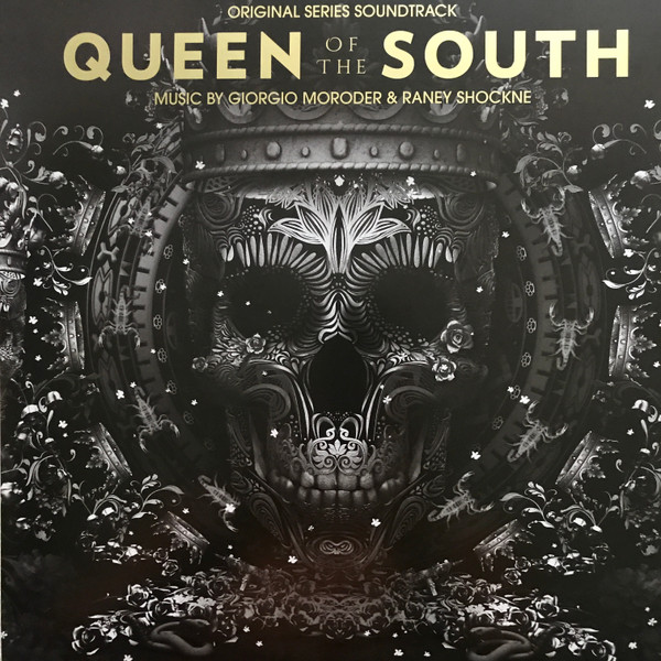 Moroder Giorgio & Shockne Raney — Queen Of The South (Original Series Soundtrack)