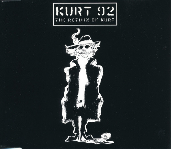 Kurt 92 — The Return Of Kurt